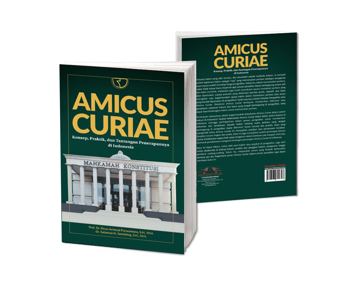 Amicus Curiae: Meninjau Peran Sahabat Pengadilan dalam Sistem Hukum Indonesia