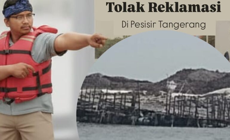 Aktivis Lingkungan Tolak Reklamasi Laut di Pesisir Tangerang